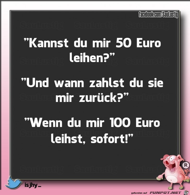 Kannst Du mir 50 Euro leihen