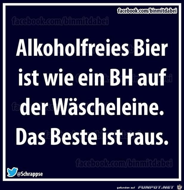 Alkoholfreies Bier ist wie... Alkoholfreies Bier ist wie...