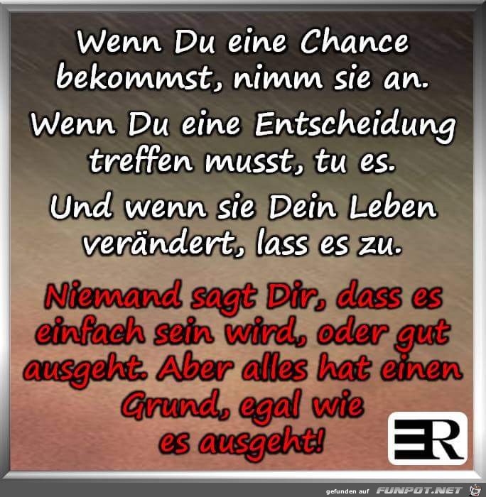 Wenn du eine Chance Wenn du eine Chance
