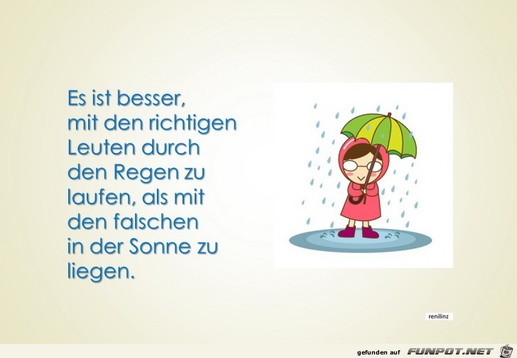 Es ist besser mit den richtigen Leuten Es ist besser mit den richtigen Leuten