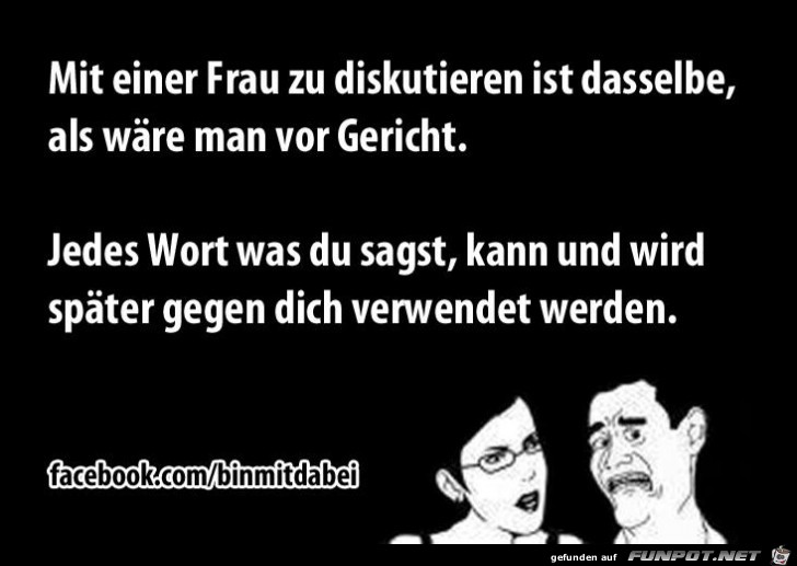 Diskutiere nicht mit einer Frau Diskutiere nicht mit einer Frau