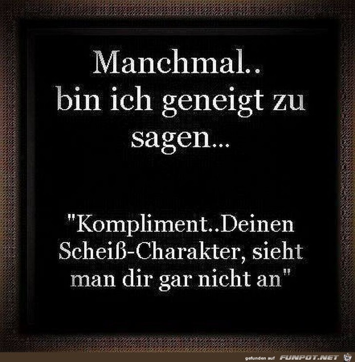 Manchmal