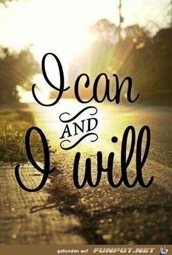 I can and i will - ich kann und ich will