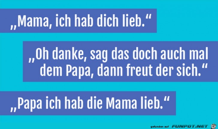 Mama ich hab dich lieb Mama ich hab dich lieb