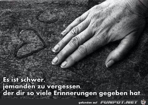 Es ist schwer, jemanden... Es ist schwer, jemanden...
