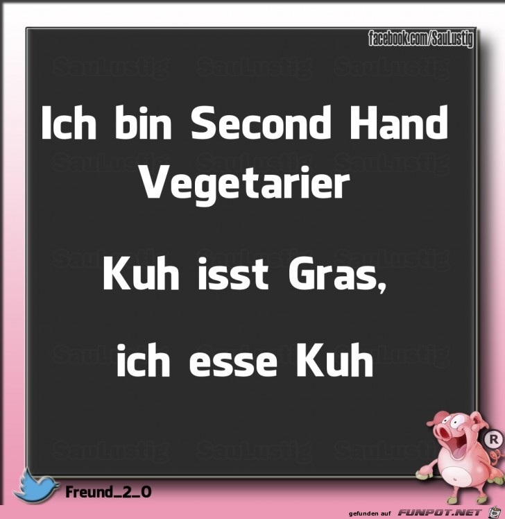 Ich bin Second Hand Vegetarier