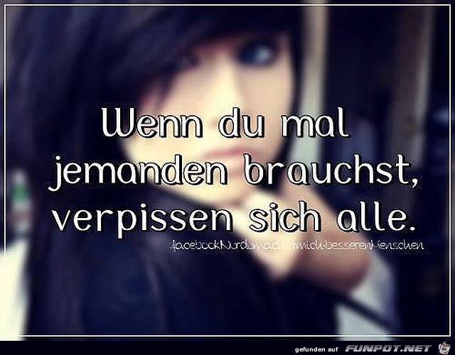 Wenn Du jemand brauchst Wenn Du jemand brauchst