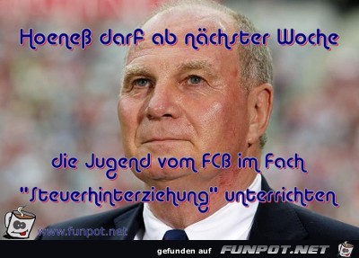 Hoeness darf ab naechster Woche Hoeness darf ab naechster Woche