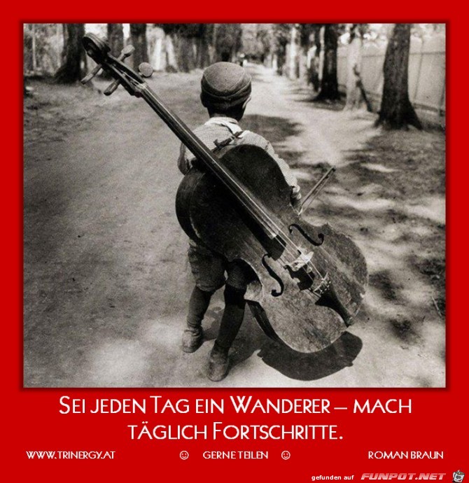 sei jeden Tag ein Wanderer sei jeden Tag ein Wanderer