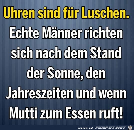 Uhren sind fuer Luschen