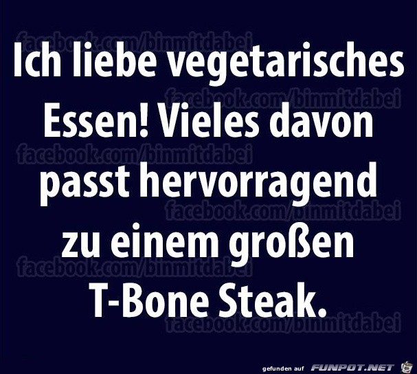 Ich liebe vegetarisches Essen...