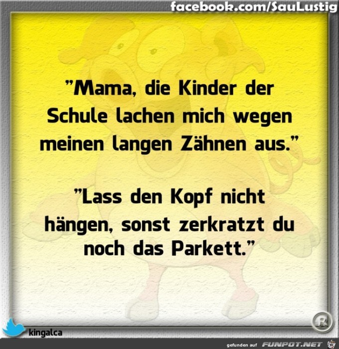 Mama die anderen lachen mich aus Mama die anderen lachen mich aus