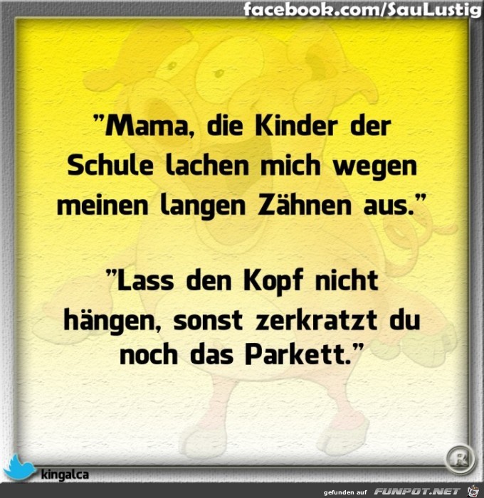 Mama die anderen lachen mich aus