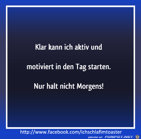 nicht morgens