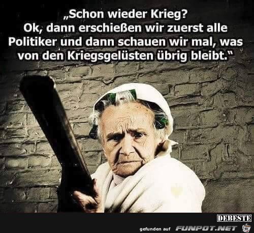 schon wieder Krieg schon wieder Krieg