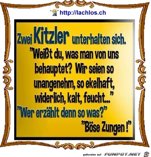 boese Zungen