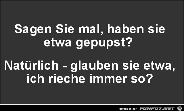 haben sie gepupst haben sie gepupst