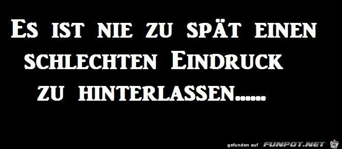 Es ist nie zu spät... Es ist nie zu spät...