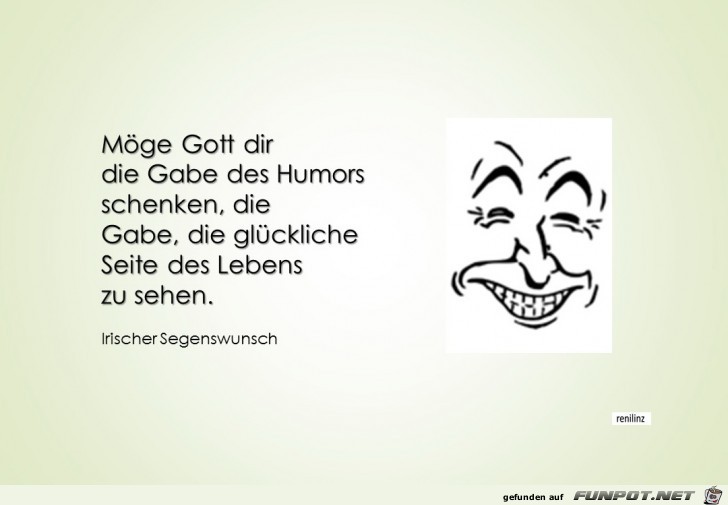 Moege Gott dir die Gabe des Humors schenken Moege Gott dir die Gabe des Humors schenken