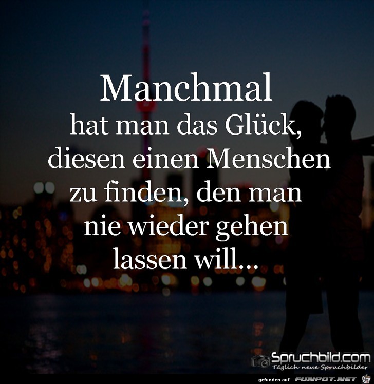 manchmal hat man das Glueck