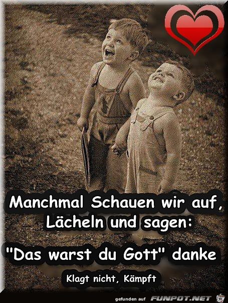 Manchmal schauen wir Manchmal schauen wir