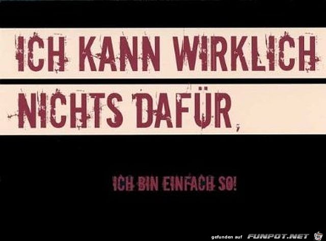 Ich bin so Ich bin so