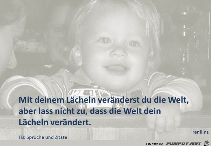 Mit deinem Laecheln