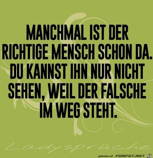 richtige Mensch richtige Mensch