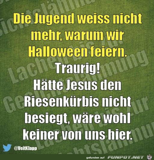 Warum feiern wir Halloween