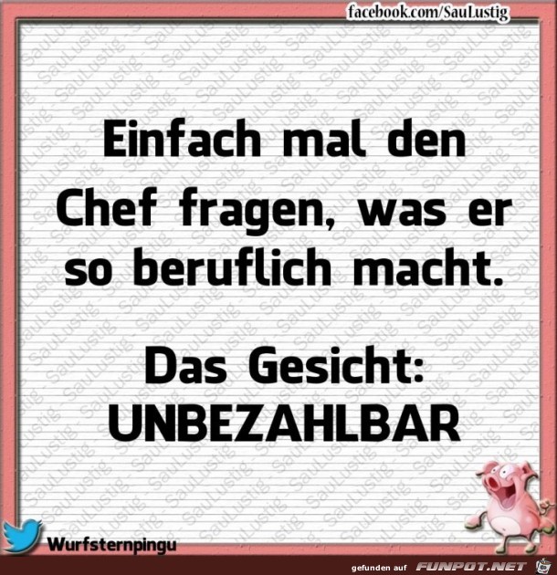 Einfach mal den Chef fragen