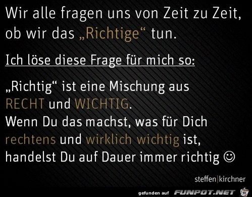 Das Richtige