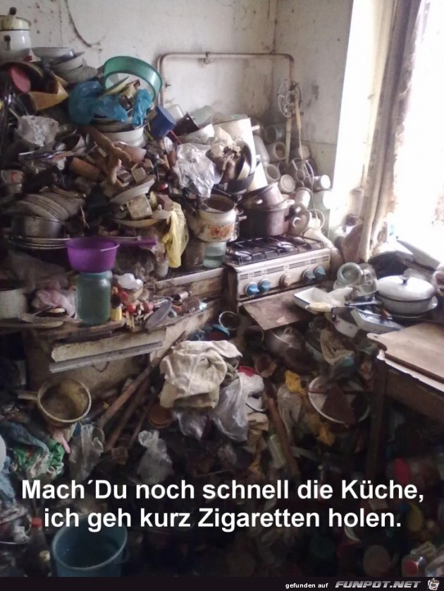 mach du noch schnell die Kche