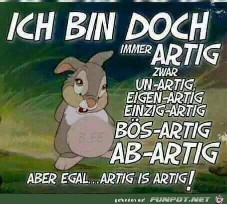 ich bin doch immer artig