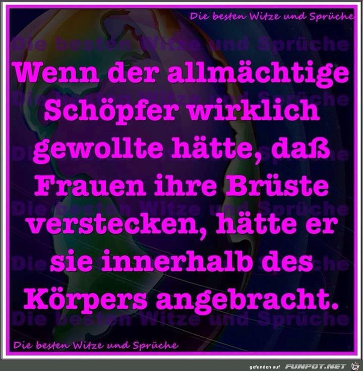 Wenn der allmächtige Schoepfer... Wenn der allmächtige Schoepfer...