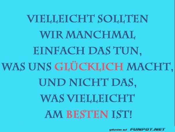 10 sch�ne Spr�che und Lebensweisheiten aus...