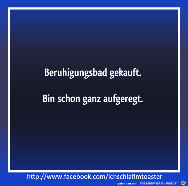 Beruhigungsbad Beruhigungsbad