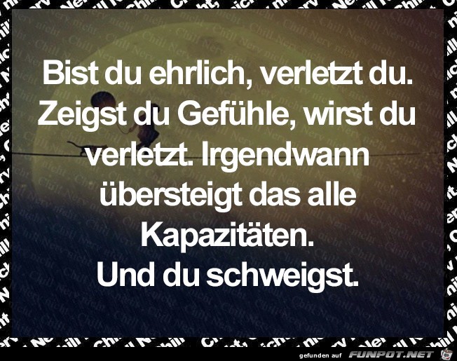 Bist Du ehrlich... Bist Du ehrlich...