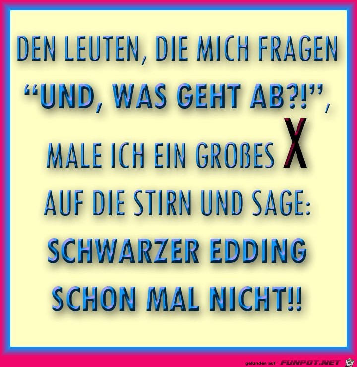 was geht ab? was geht ab?