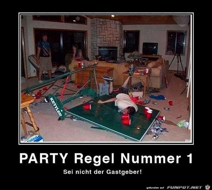 Partyregel Nr 1