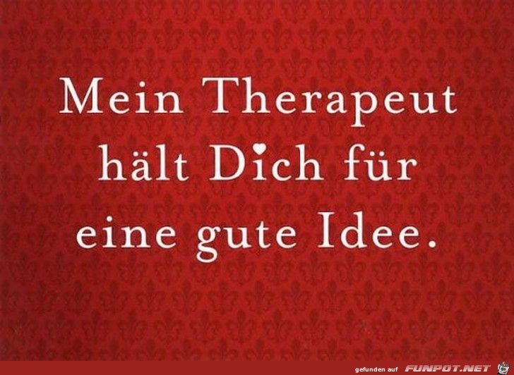 Mein Therapeut...
