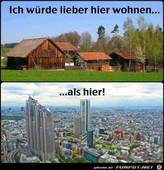 Ich wuerde lieber hier wohnen Ich wuerde lieber hier wohnen