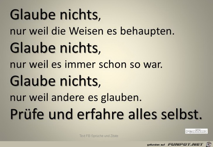 Glaube nichts