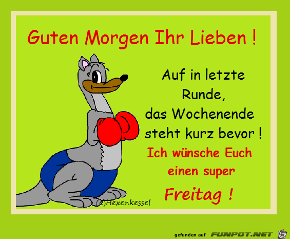 Guten Morgen ihr Lieben