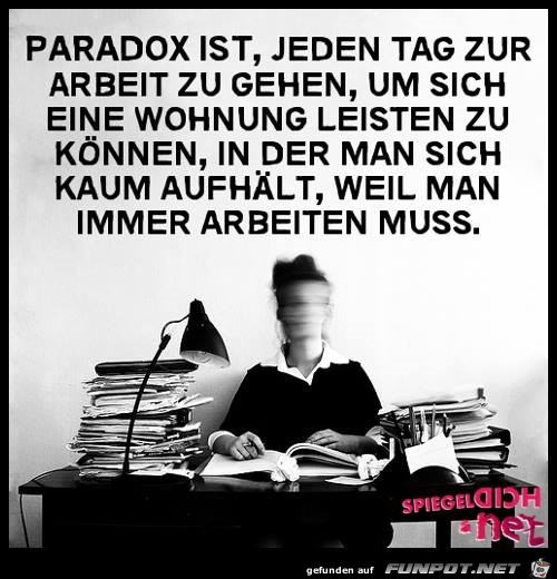 Paradox ist... Paradox ist...