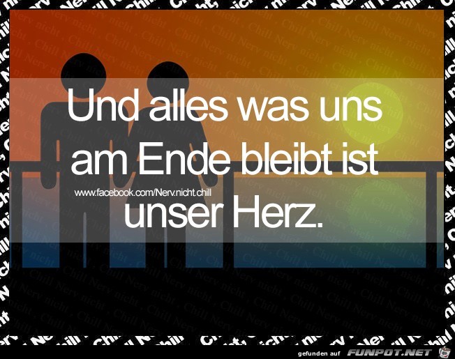 und alles, was uns...