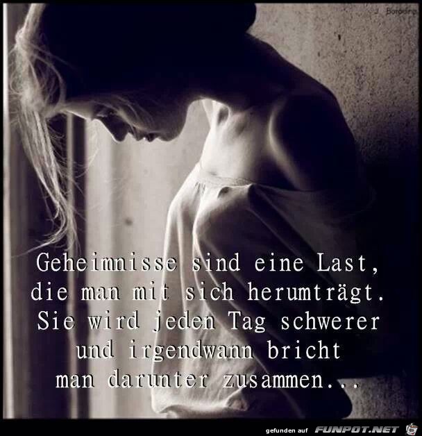 Geheimnisse sind eine Last...