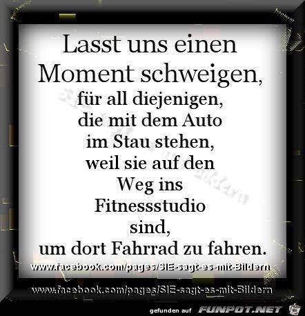 Lasst uns einen Moment schweigen... Lasst uns einen Moment schweigen...