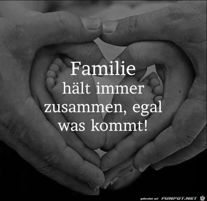 Familie haelt immer zusammen