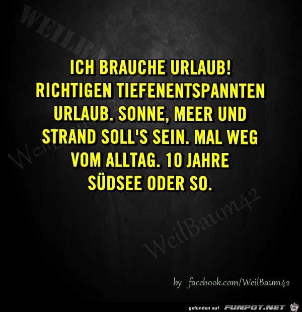 Brauche Urlaub