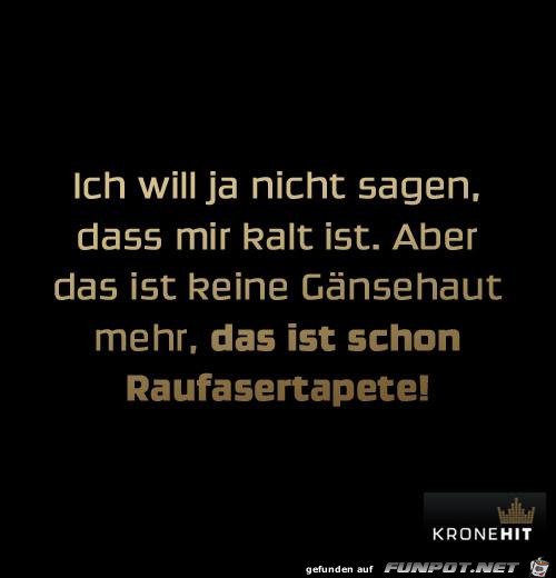 Ich will ja nicht sagen Ich will ja nicht sagen